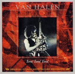 Van Halen : Tora ! Tora ! Tora !